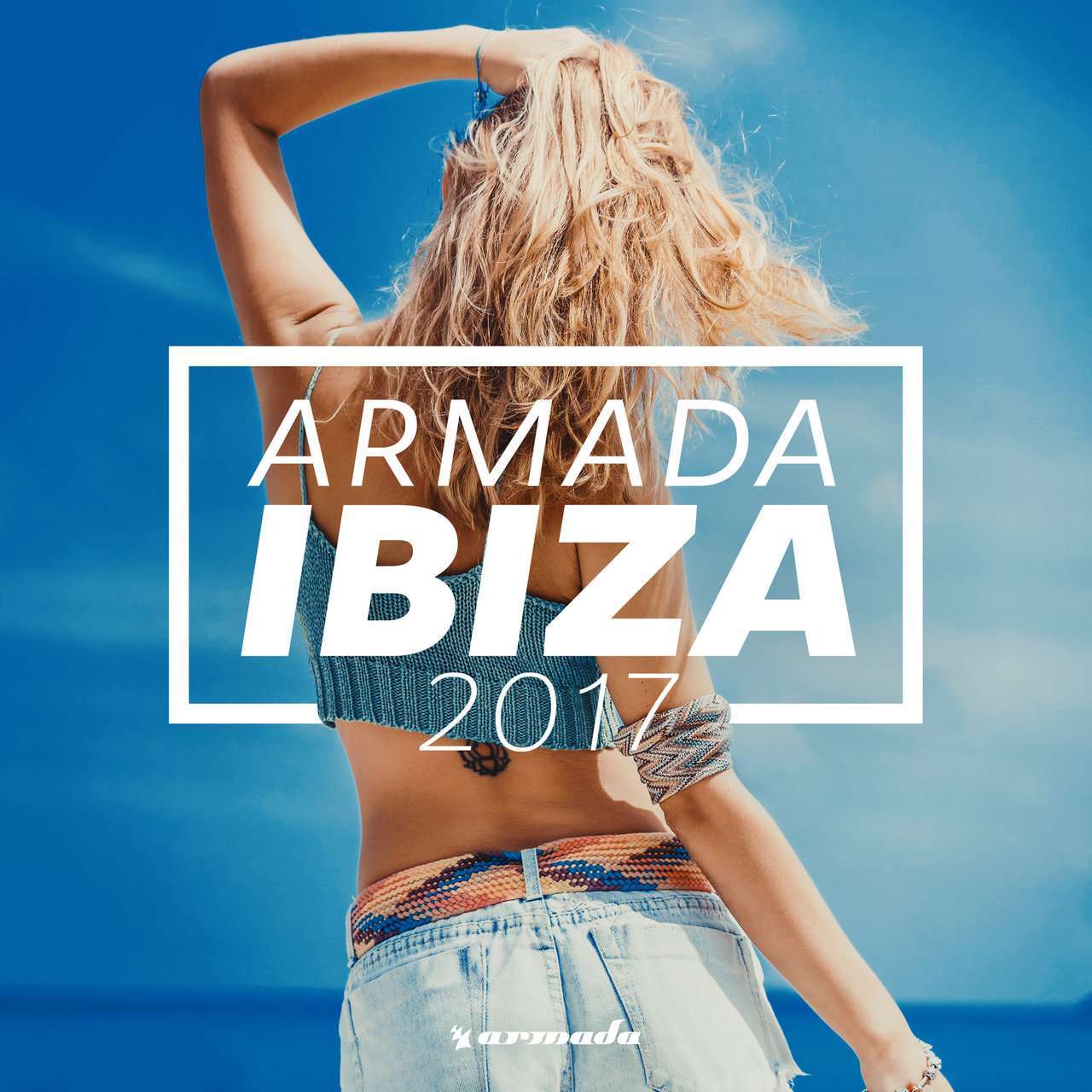 Armada《Armada Ibiza 2017》[CD级无损/44.1kHz/16bit]