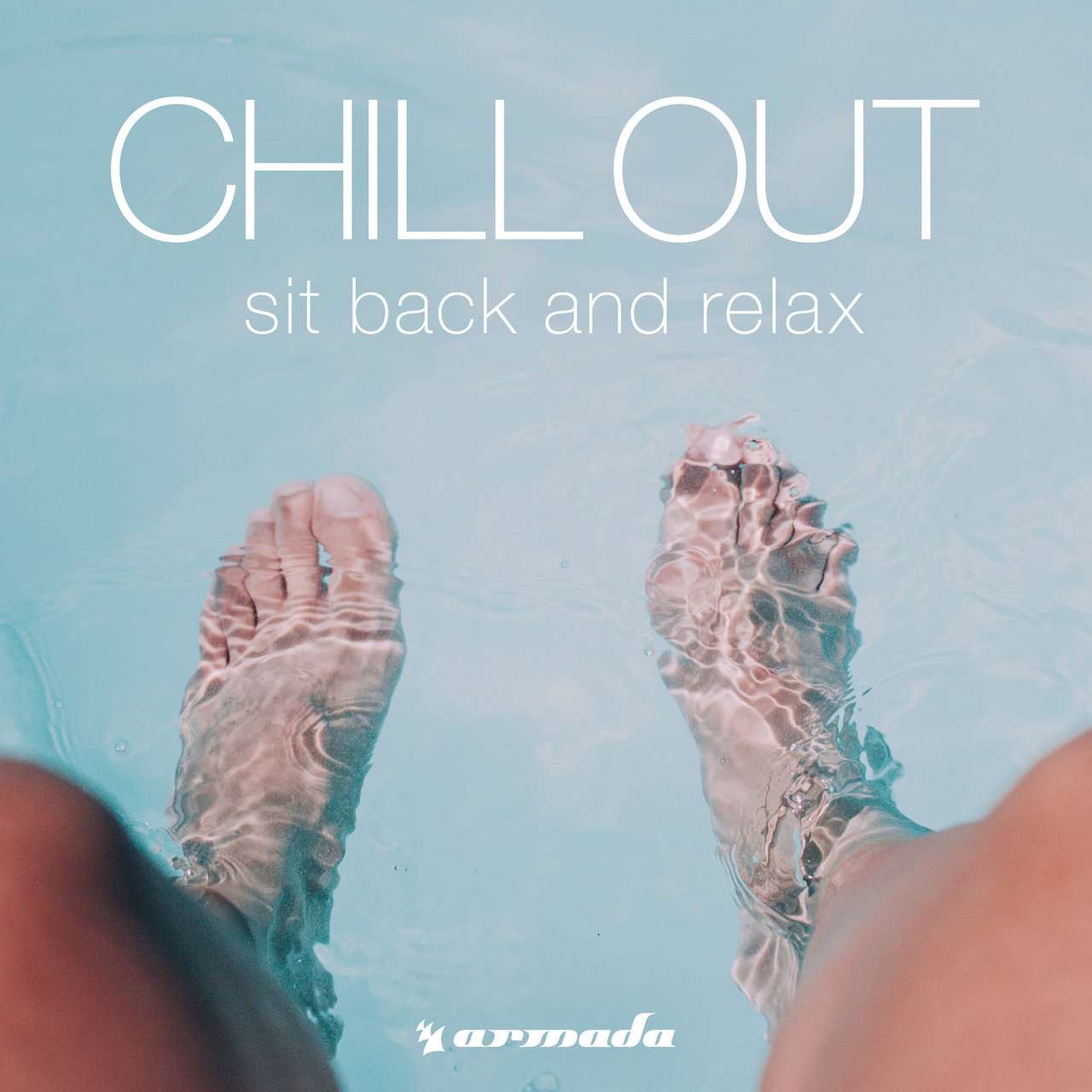 Armada《Chill Out (Sit Back And Relax)》[CD级无损/44.1kHz/16bit]