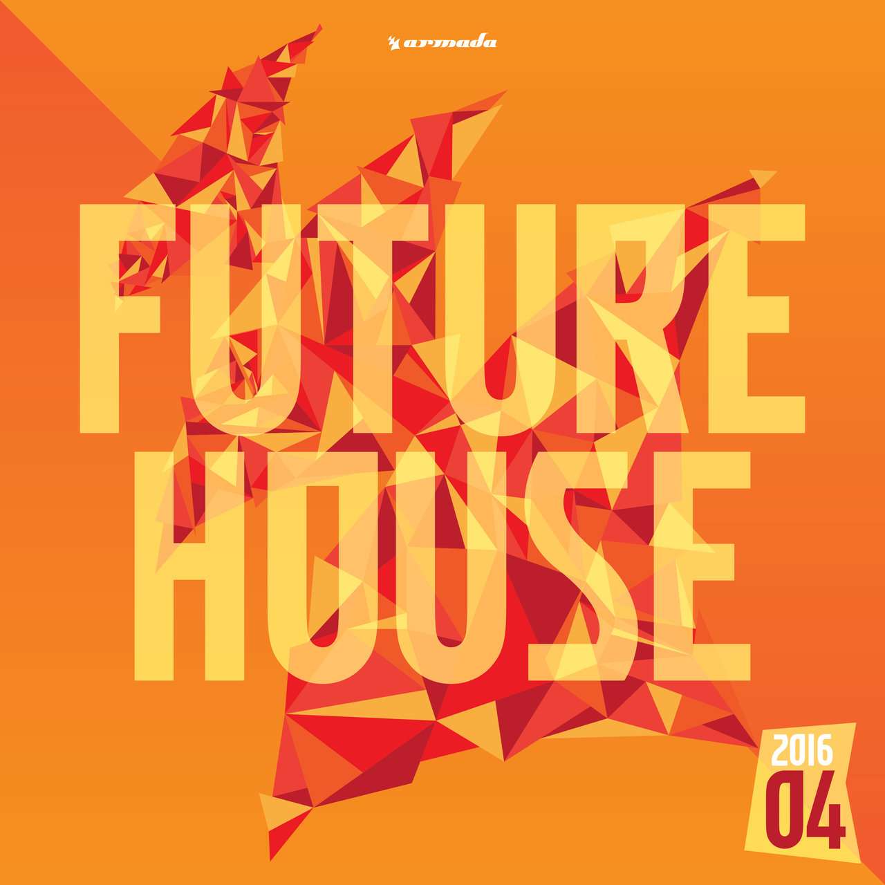 Armada《Future House 2016-04》[CD级无损/44.1kHz/16bit]