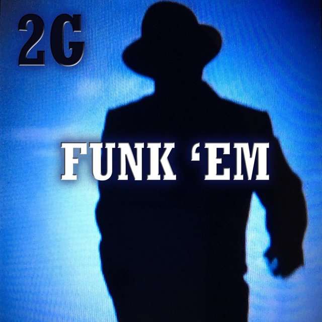 2G《Funk Em》[CD级无损/44.1kHz/16bit]