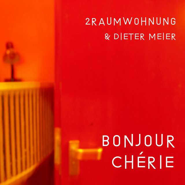 2raumwohnung《Bonjour Chérie (Edit)》[CD级无损/44.1kHz/16bit]