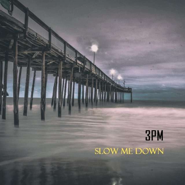 3pm《Slow Me Down – Single》[CD级无损/44.1kHz/16bit]