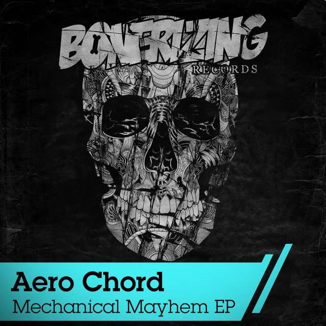 Aero Chord《Mechanical Mayhem EP》[CD级无损/44.1kHz/16bit]