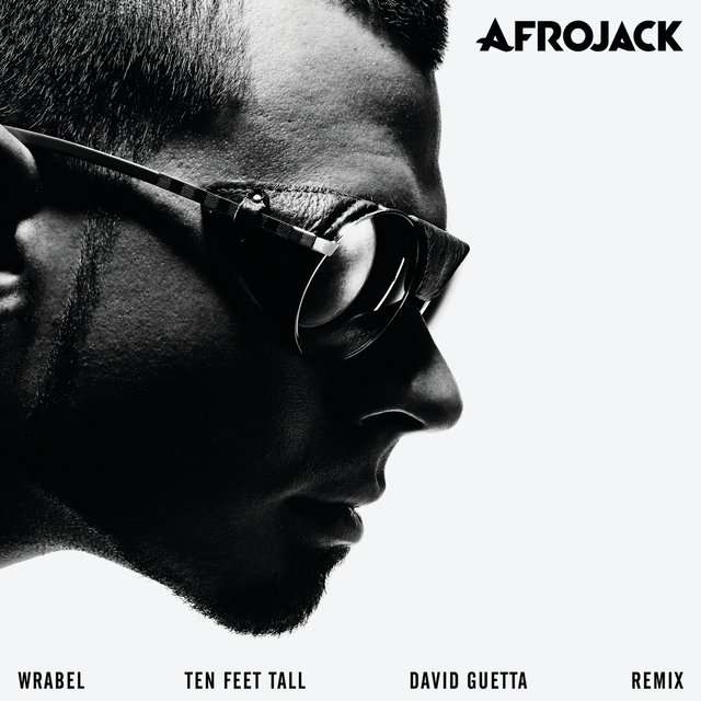 Afrojack《Ten Feet Tall (David Guetta Remix)》[CD级无损/44.1kHz/16bit]