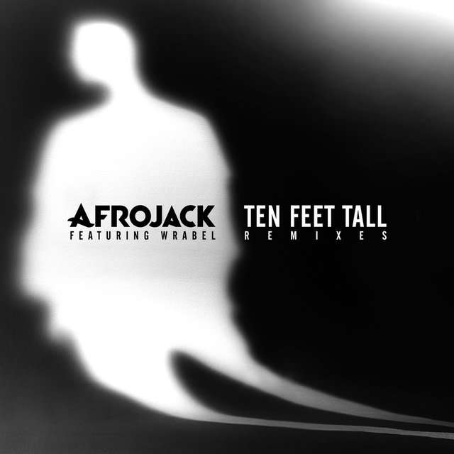 Afrojack《Ten Feet Tall (Remixes)》[CD级无损/44.1kHz/16bit]