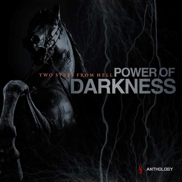 Two Steps From Hell《Power of Darkness Anthology》[CD级无损/44.1kHz/16bit]
