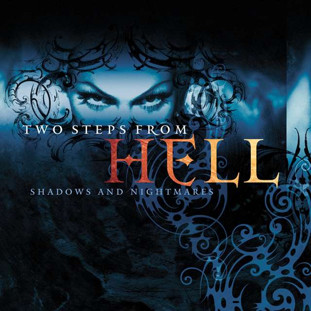 Two Steps From Hell《Shadows and Nightmares》[Hi-Res级无损/48kHz/24bit]