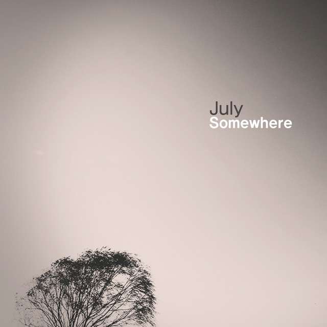 July《Somewhere》[CD级无损/44.1kHz/16bit]