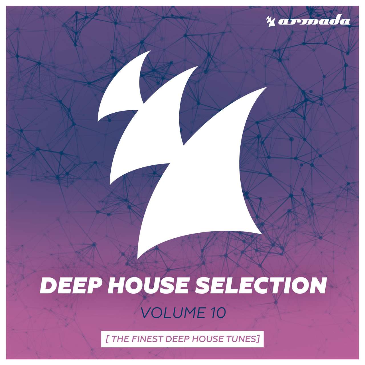 Armada《Armada Deep House Selection Vol. 10 (The Finest Deep House Tunes)》[CD级无损/44.1kHz/16bit]