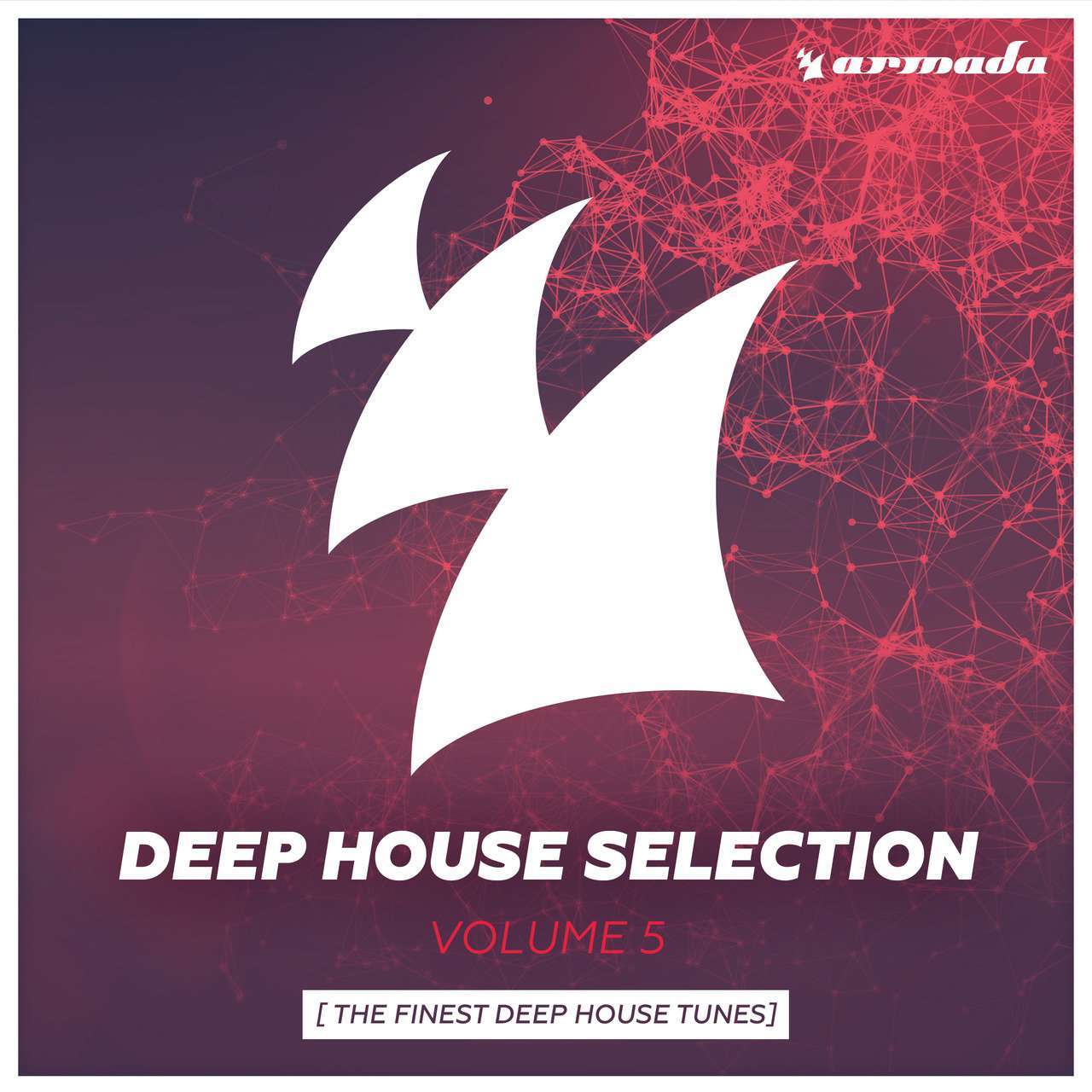 Armada《Armada Deep House Selection Vol. 5 (The Finest Deep House Tunes)》[CD级无损/44.1kHz/16bit]
