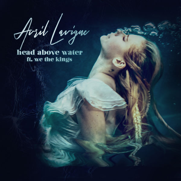 avril lavigne《head above water feat. we the kings》cd级无损44.1khz16bit