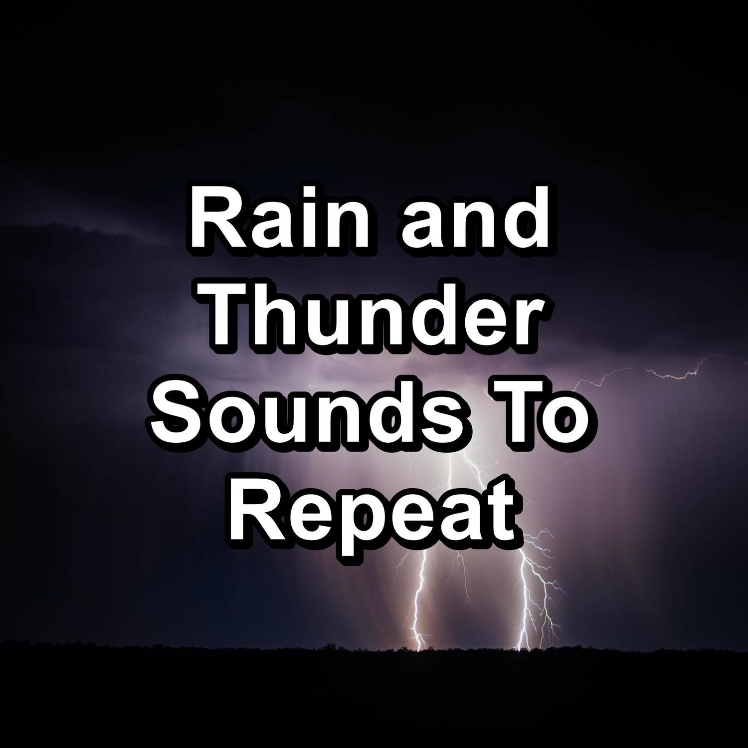 music for sleep《rain and thunder sounds to repeat》hi res级无损96khz24bit