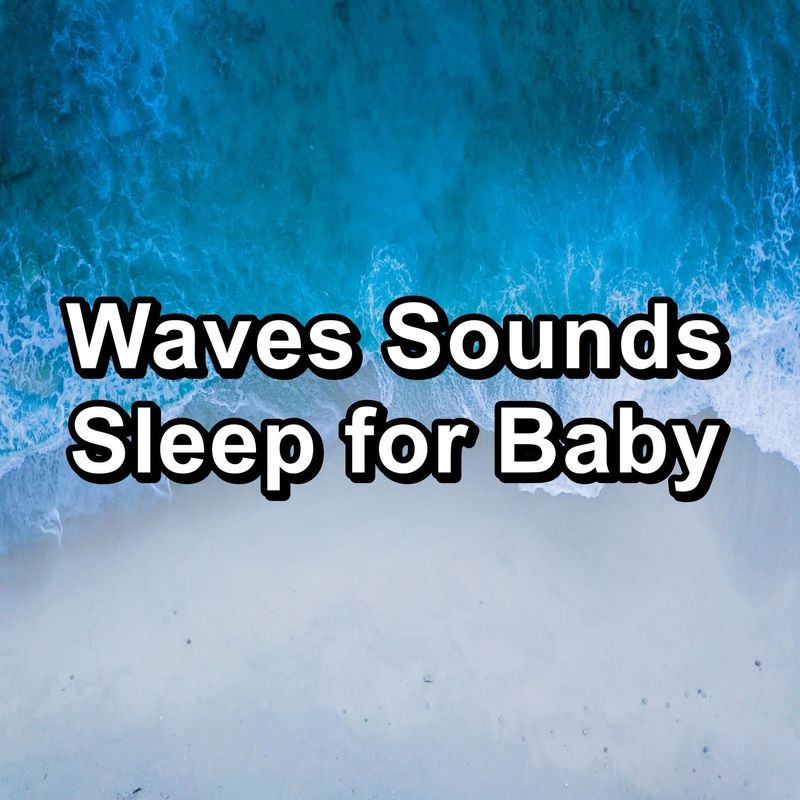 music for deep sleep《waves sounds sleep for baby》hi res级无损96khz24bit