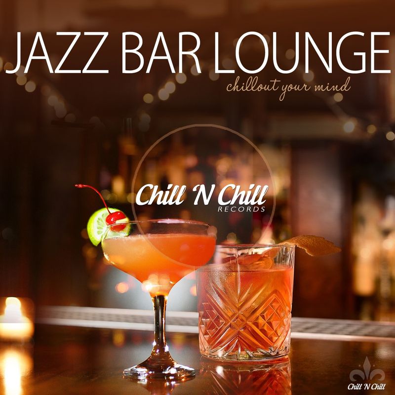 chill n chill records《jazz bar lounge：chillout your mind》cd级无损