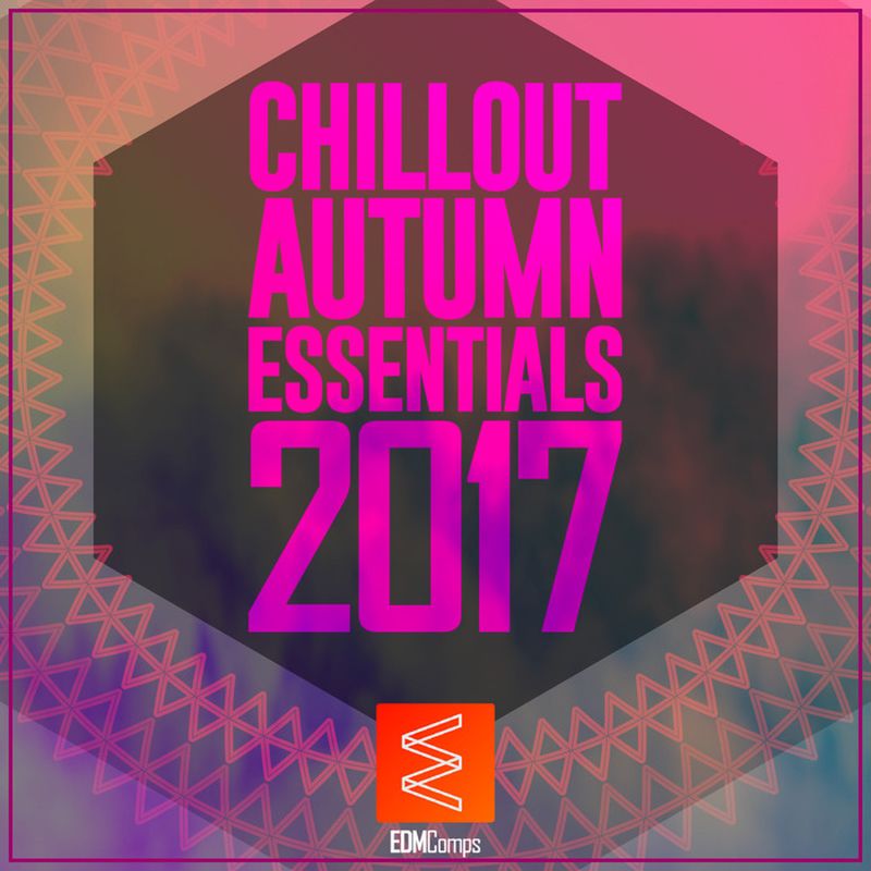edm comps《chillout autumn essentials 2017》cd级无损44.1khz16bit