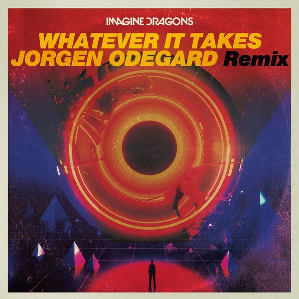 imagine dragons《whatever it takes jorgen odegard remix》cd级无损