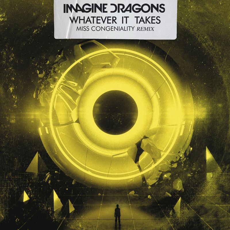 imagine dragons《whatever it takes miss congeniality remix》cd级