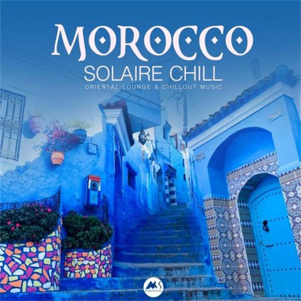 m sol records《morocco solaire chill：oriental lounge chillout m