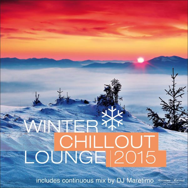 maretimo records《winter chillout lounge 2015》cd级无损44.1khz16bi