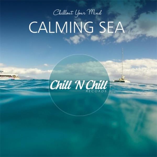 chill n chill records《calming sea：chillout your mind》cd级无损44.