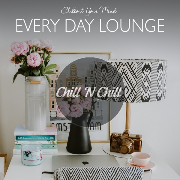 chill n chill records《every day lounge：chillout your mind》cd级无