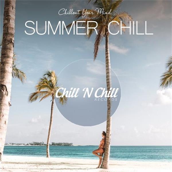 chill n chill records《summer chill：chillout your mind》cd级无损44