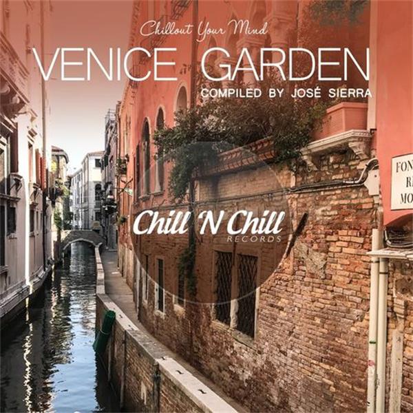 chill n chill records《venice garden：chillout your mind》cd级无损4
