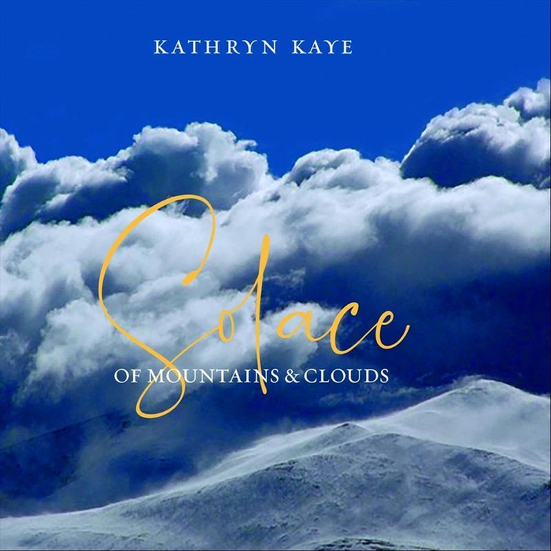 kathryn kaye《solace of mountains and clouds》cd级无损44.1khz16bit