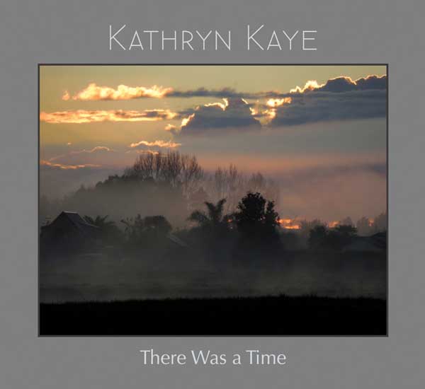 kathryn kaye《there was a time》cd级无损44.1khz16bit
