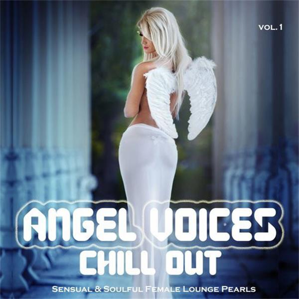 ragimusic《angel voices chill out vol. 1 sensual soulful fema