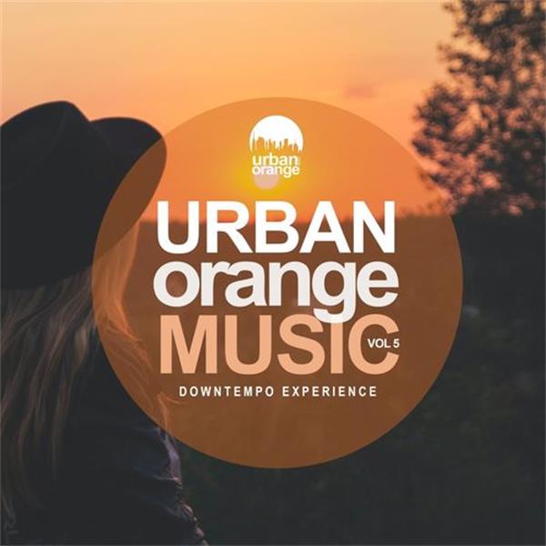 urban orange music《urban orange music 5：downtempo experience》cd
