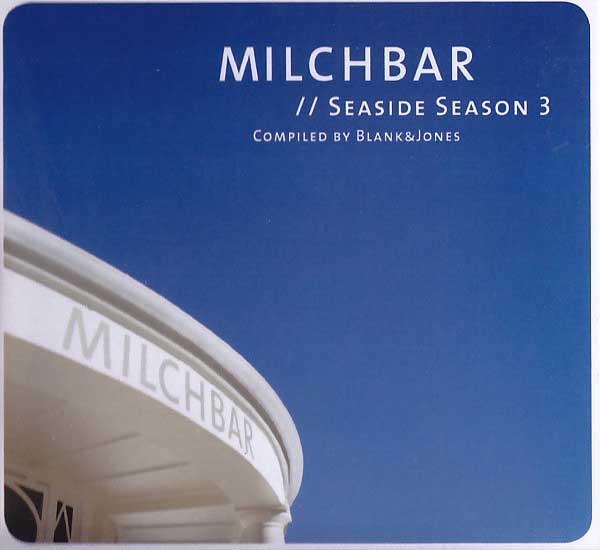 blank jones《milchbar. seaside season 3》cd级无损44.1khz16bit