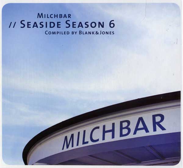 blank jones《milchbar. seaside season 6》cd级无损44.1khz16bit