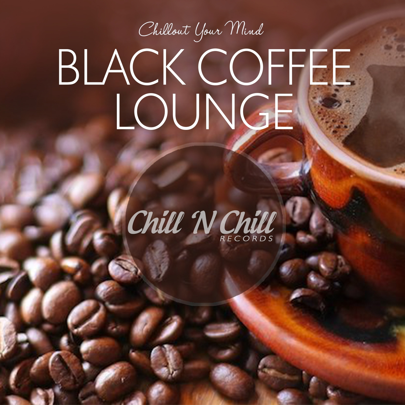 chill n chill records《black coffee lounge：chillout your mind》c