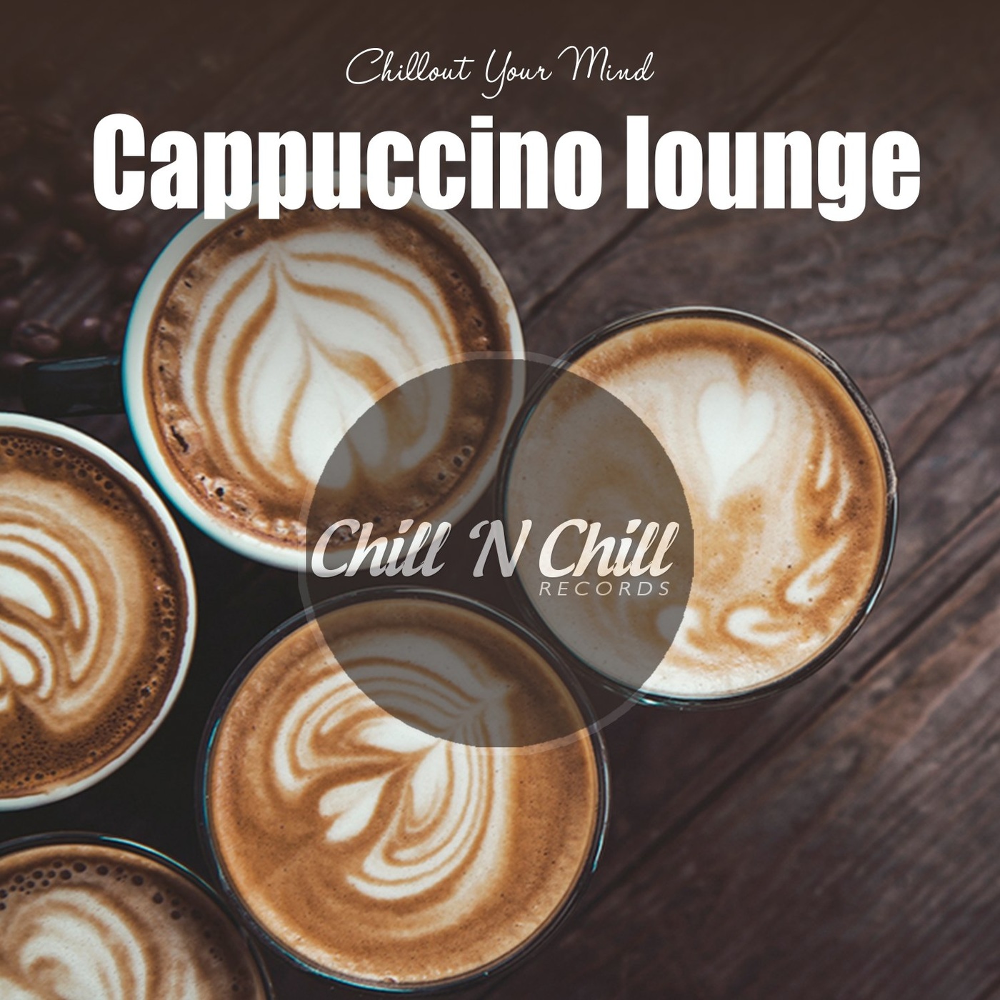 chill n chill records《cappuccino lounge：chillout your mind》cd级