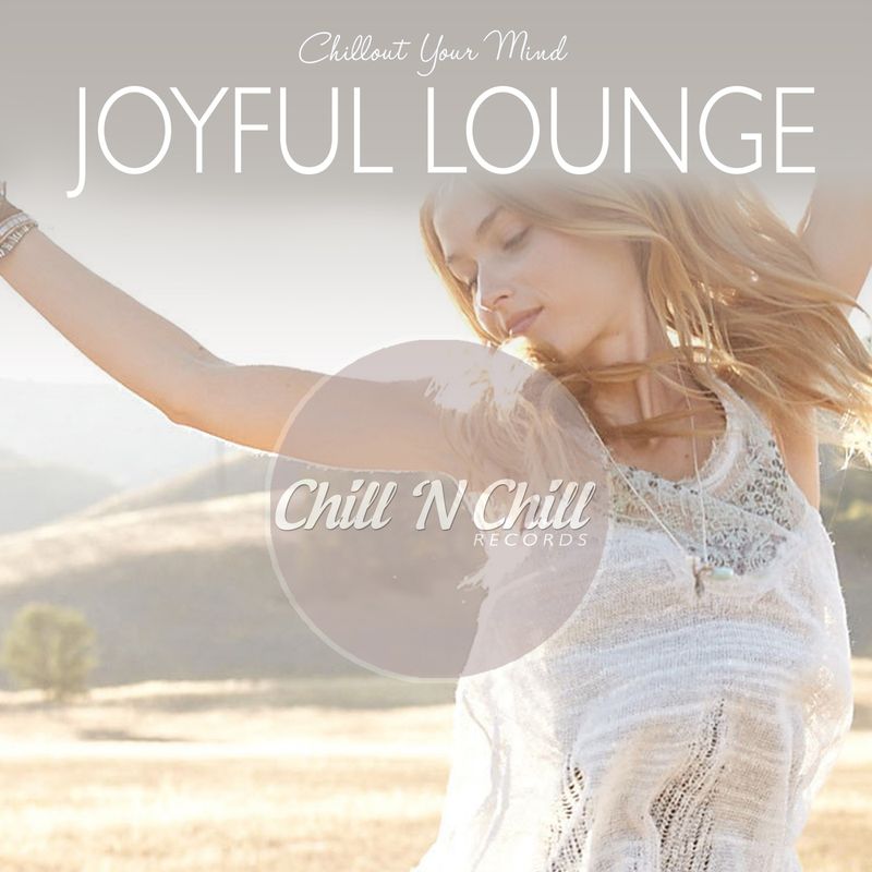 chill n chill records《joyful lounge：chillout your mind》cd级无损4