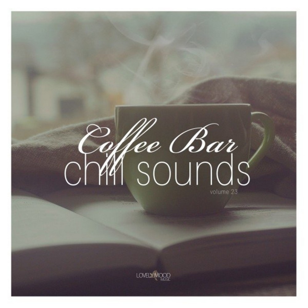 lovely mood music《coffee bar chill sounds vol. 23》cd级无损44.1kh