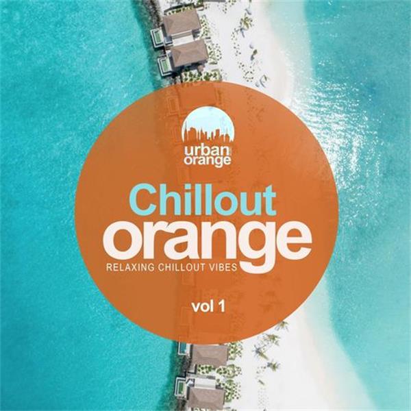 urban orange music《chillout orange vol.1 relaxing chillout vibe