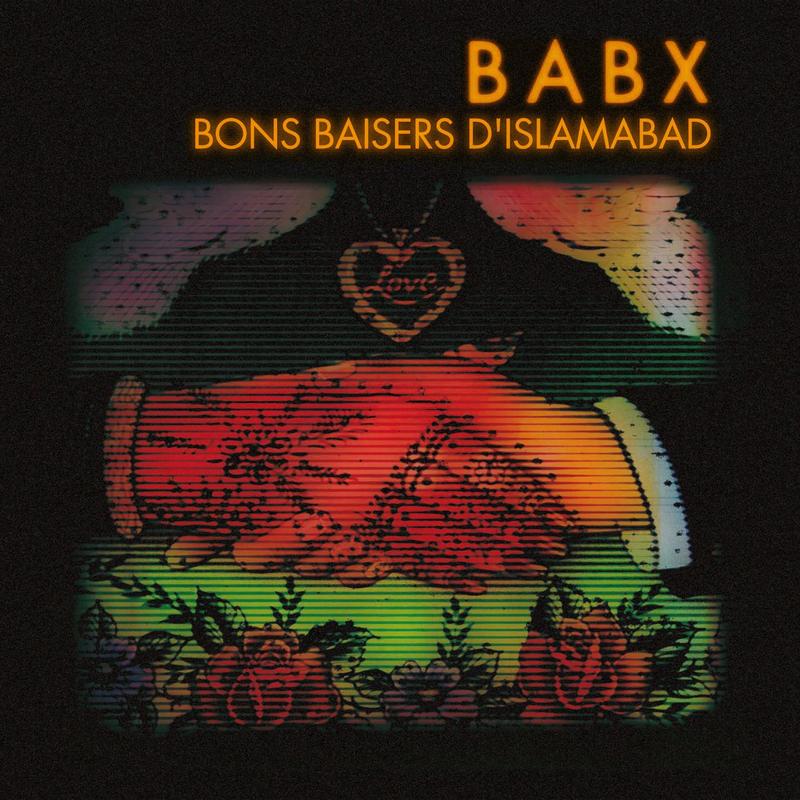 babx《bons baisers dislamabad》cd级无损44.1khz16bit