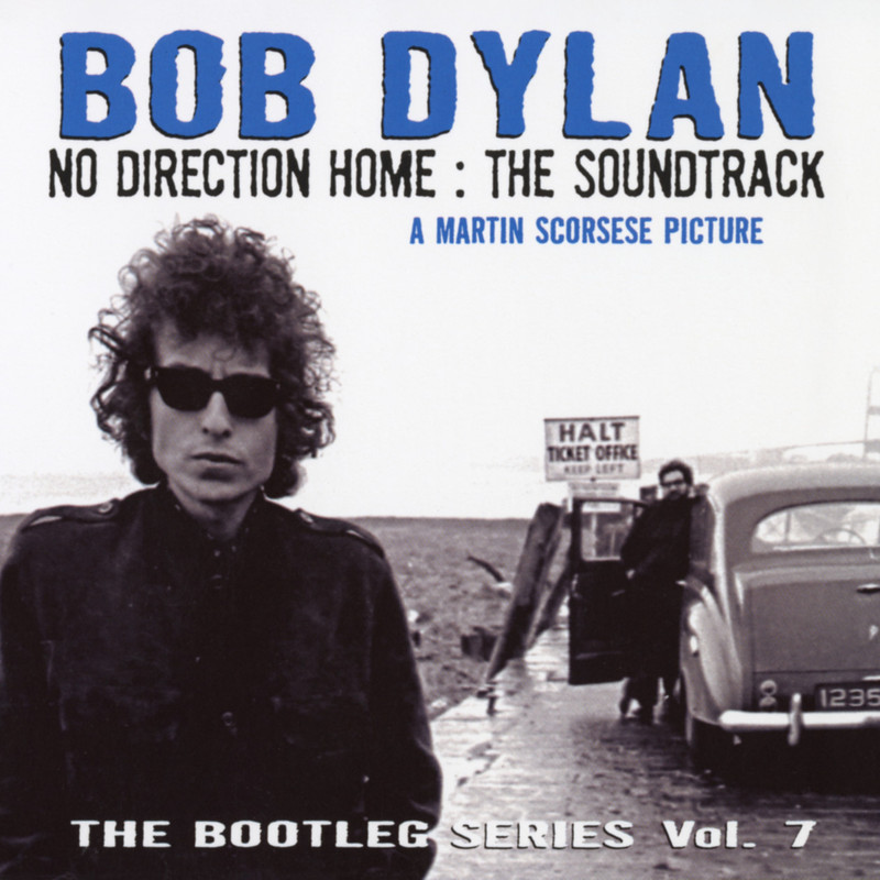 bob dylan《no direction home bootleg volume 7 movie soundtrack》