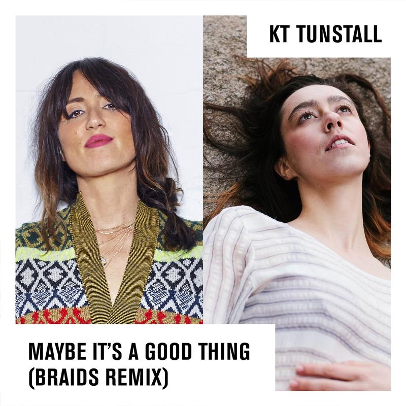 kt tunstall《maybe its a good thing braids remix》cd级无损44.1khz16bit