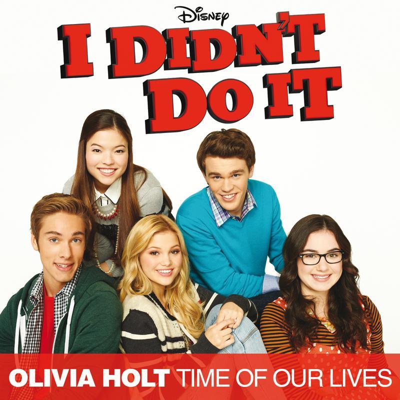 olivia holt《time of our lives main title theme music from the tv series i didnt do it》cd级无损44.1khz16bit
