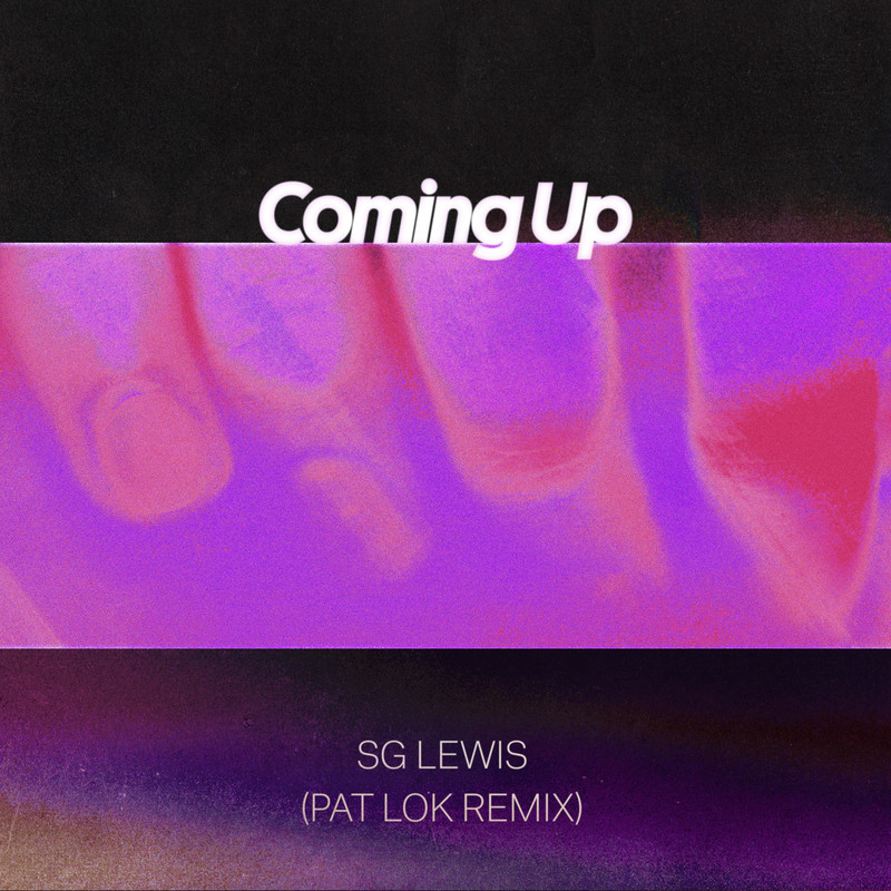 sg lewis《coming up pat lok remix》cd级无损44.1khz16bit