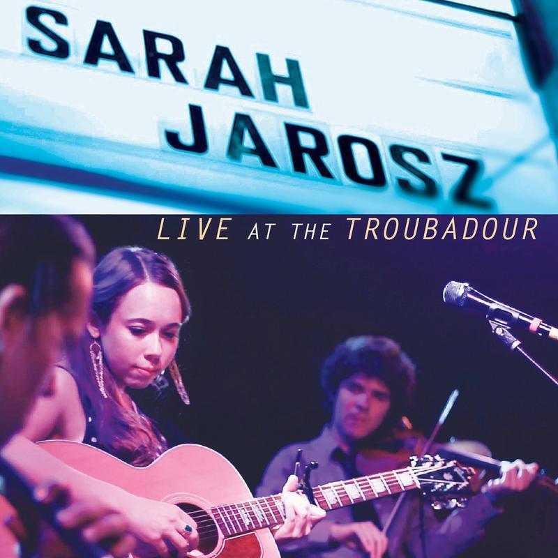 sarah jarosz《live at the troubadour》cd级无损44.1khz16bit