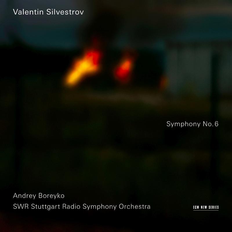 andrey boreyko《valentin silvestrov symphony no. 6》cd级无损44.1khz16bit