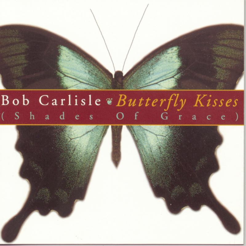 bob carlisle《butterfly kisses》cd级无损44.1khz16bit