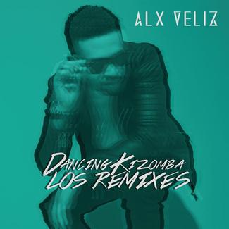 alx veliz《dancing kizomba los remixes》cd级无损44.1khz16bit