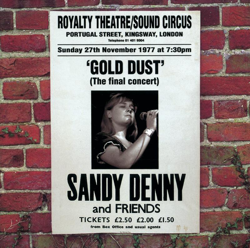 sandy denny《gold dust live at the royalty the final concert》cd级无损44.1khz16bit 1