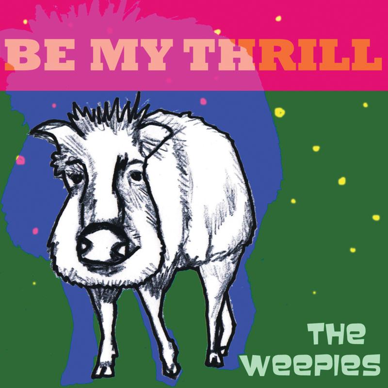 the weepies《be my thrill》cd级无损44.1khz16bit