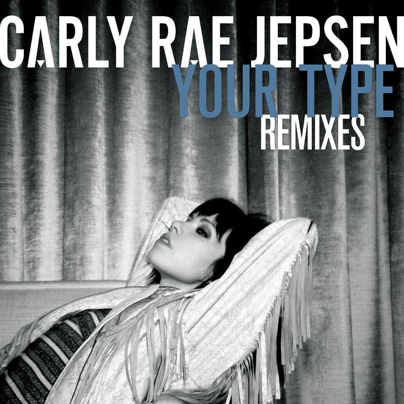 carly rae jepsen《your type remixes》cd级无损44.1khz16bit